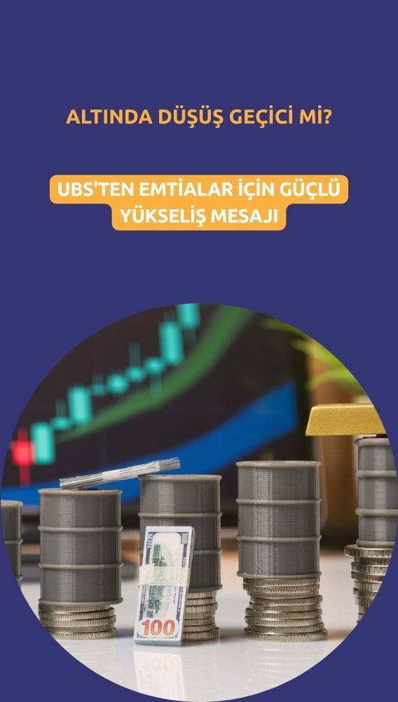 UBS'nin favorisi değişmedi: Altın, petrol ve bakır için kritik öngörü