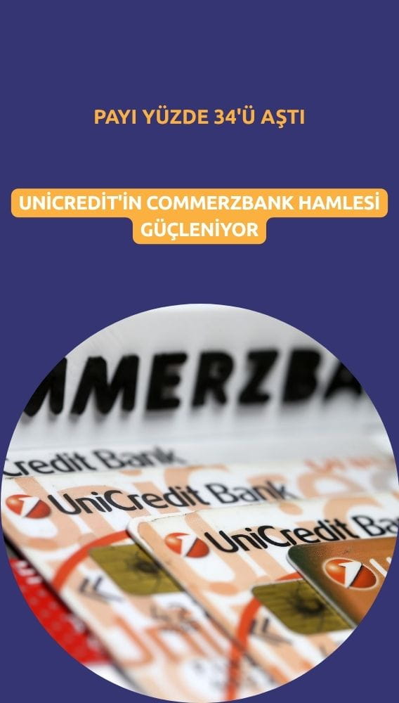 Unicredit'in Commerzbank hamlesi güçleniyor: Payı yüzde 34'ü aştı