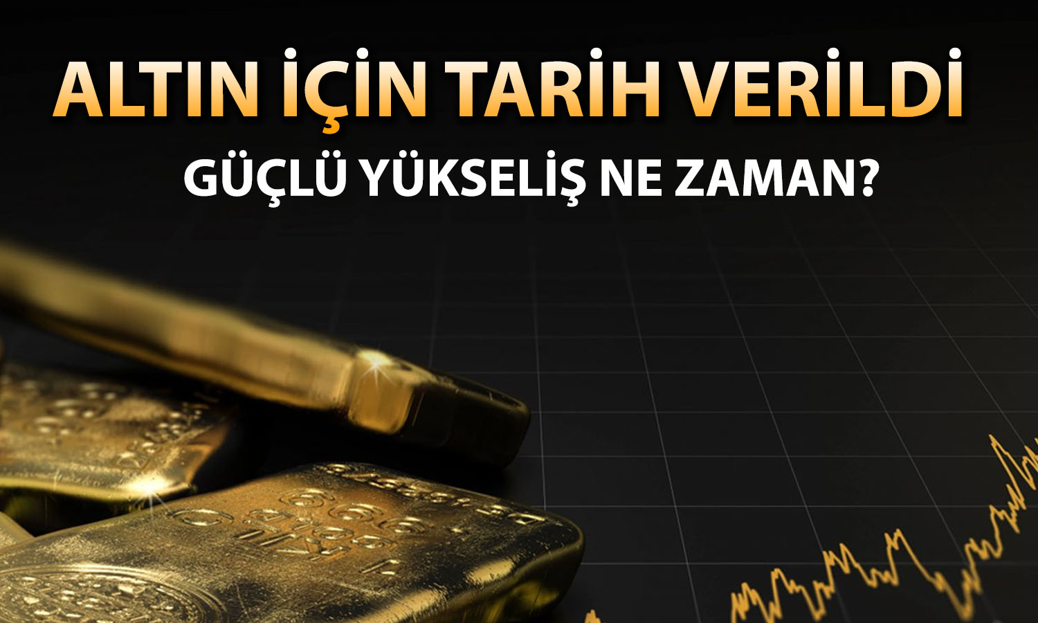 Uzman altında esas yükseliş için tarihleri paylaştı