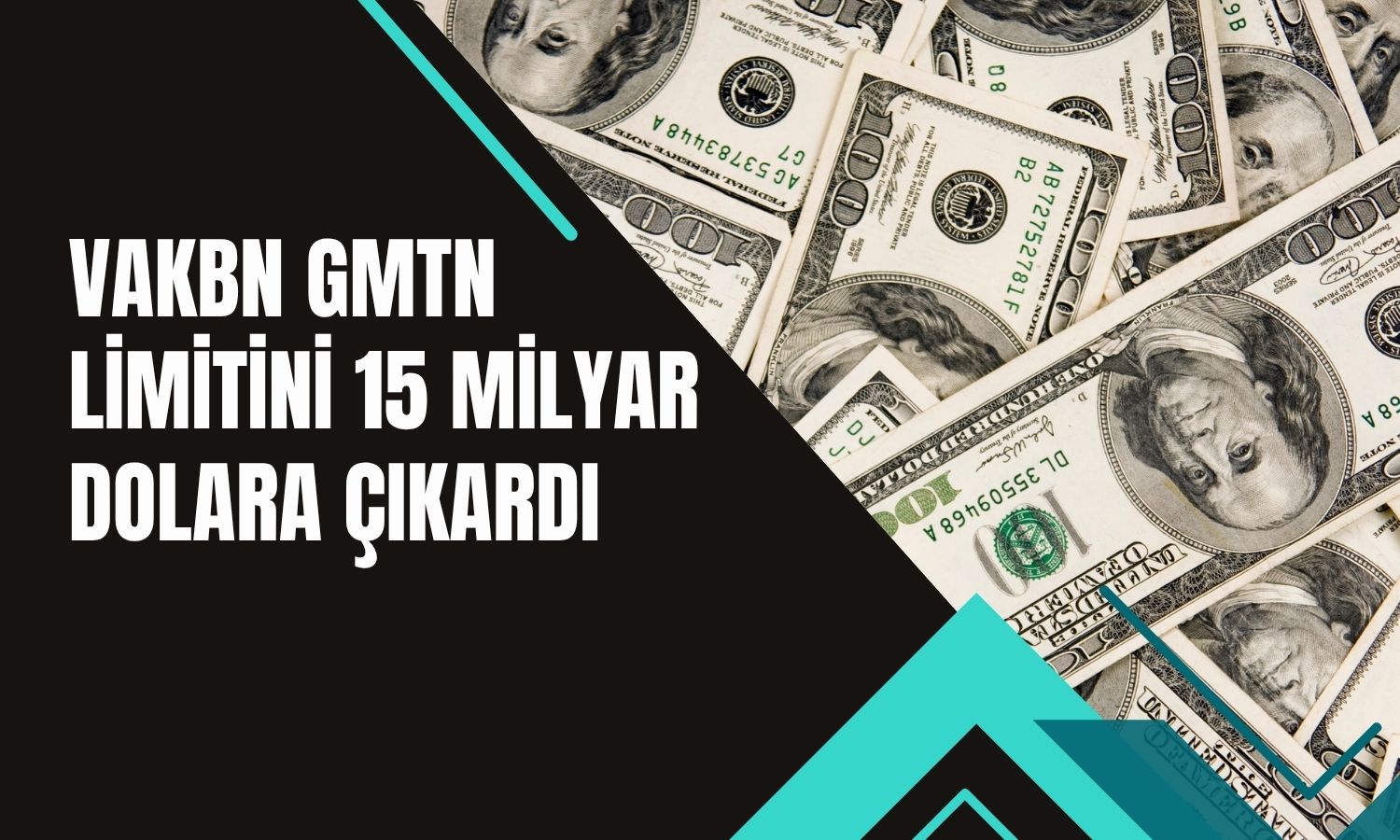 VakıfBank, GMTN program limitini 15 milyar dolara yükseltti