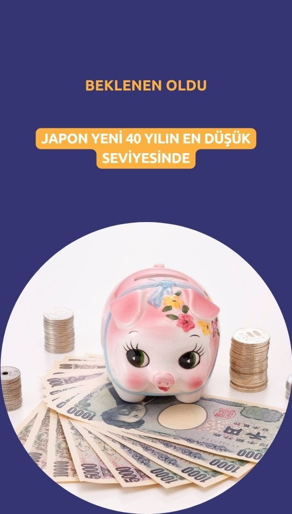 Beklenen oldu! Japon yeni 40 yılın en düşük seviyesinde