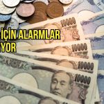 Yen için alarmlar çalıyor: Dolar son 2 ayın zirvesine tutundu