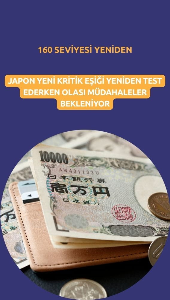 Yen kritik eşiğe dayandı: 160 seviyesi yine test edildi