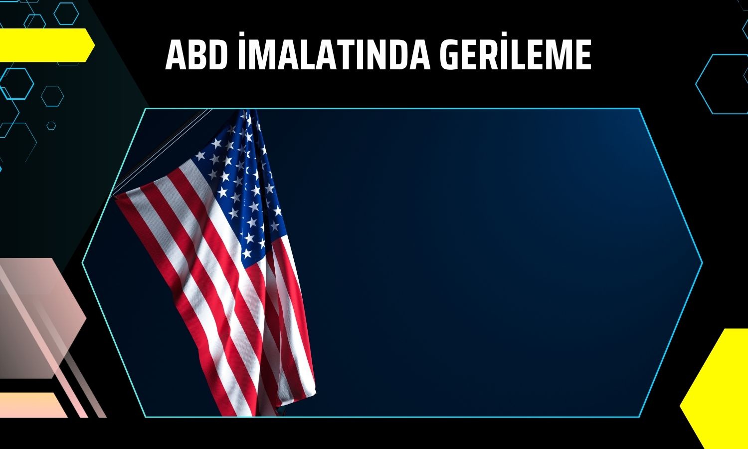 ABD ISM imalat PMI Haziran’da beklentilerin altında kaldı