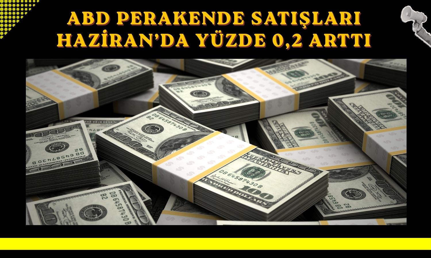 ABD’de perakende satışlar beklentiye paralel arttı