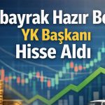 Albayrak’ta (ALBTN) patron alımı: 1,6 milyon lot topladı