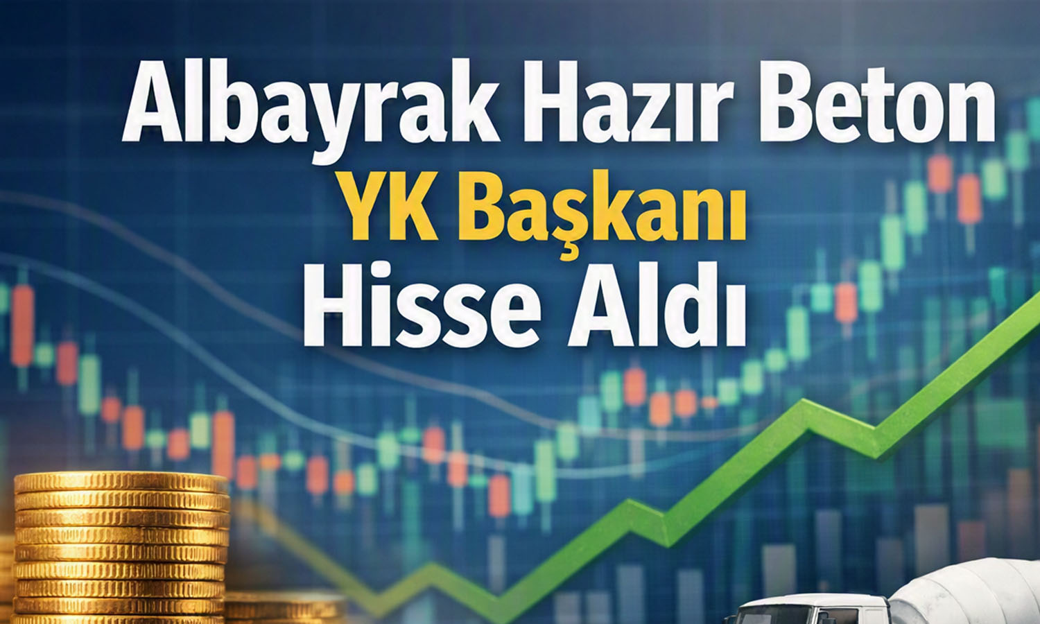 Albayrak’ta (ALBTN) patron alımı: 1,6 milyon lot topladı