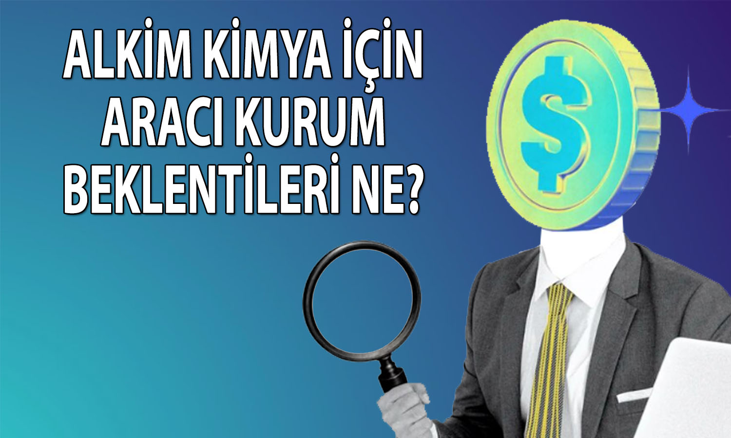 Alkim’de ikinci çeyrek beklentisi güçlendi: Hissede hedef fiyat ne?
