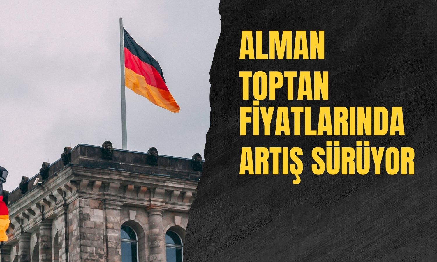 Almanya’da toptan fiyat enflasyonu 19. ardışık ayında arttı