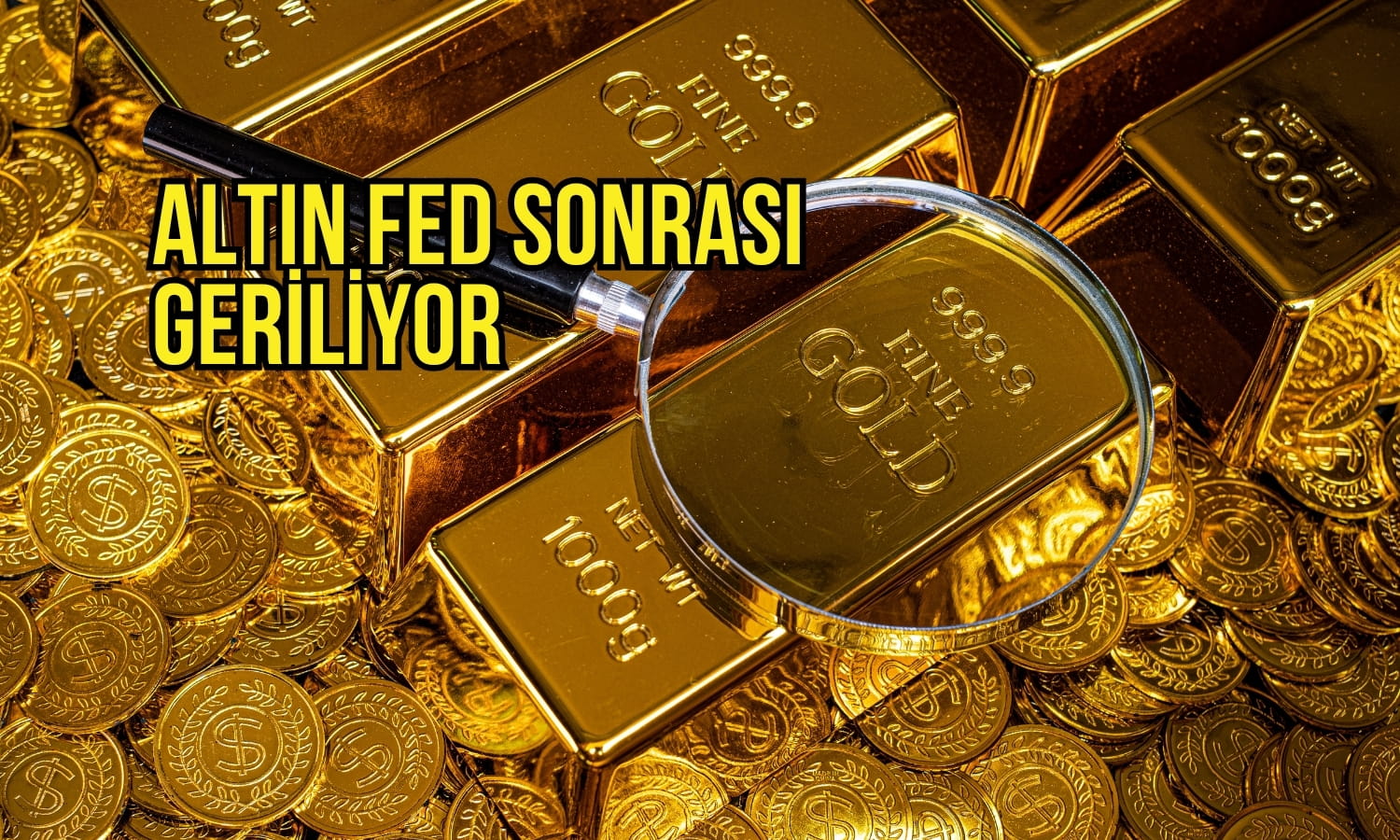 Altın geriledi: Yükselen tahvil faizleri ve Fed mesajları baskısı