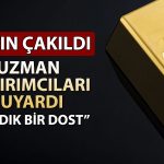 Altın mı dolar mı? Uzman “sadık bir dost” dedi