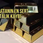Altın son 6 haftanın en sert haftalık kaybına yöneldi