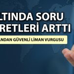 Altında dalgalanma sürecek! Uzman yatırımcıları uyardı