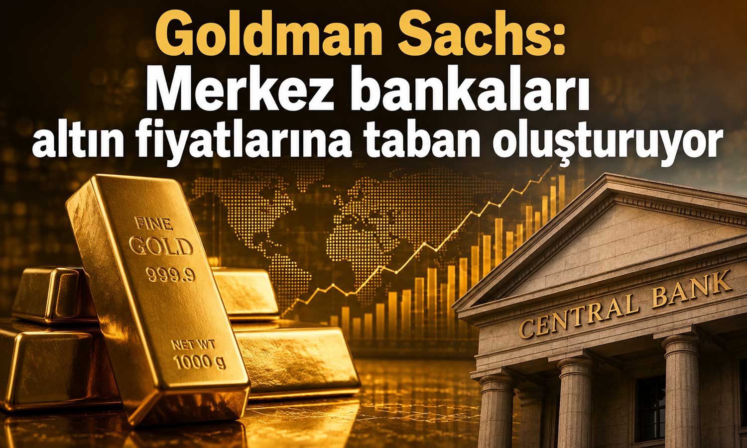 Altında düşüş sınırlı kalabilir: Goldman’dan merkez bankası vurgusu