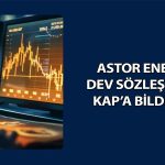 Astor Enerji’ye ABD’li firmadan 31,7 milyon dolarlık sipariş