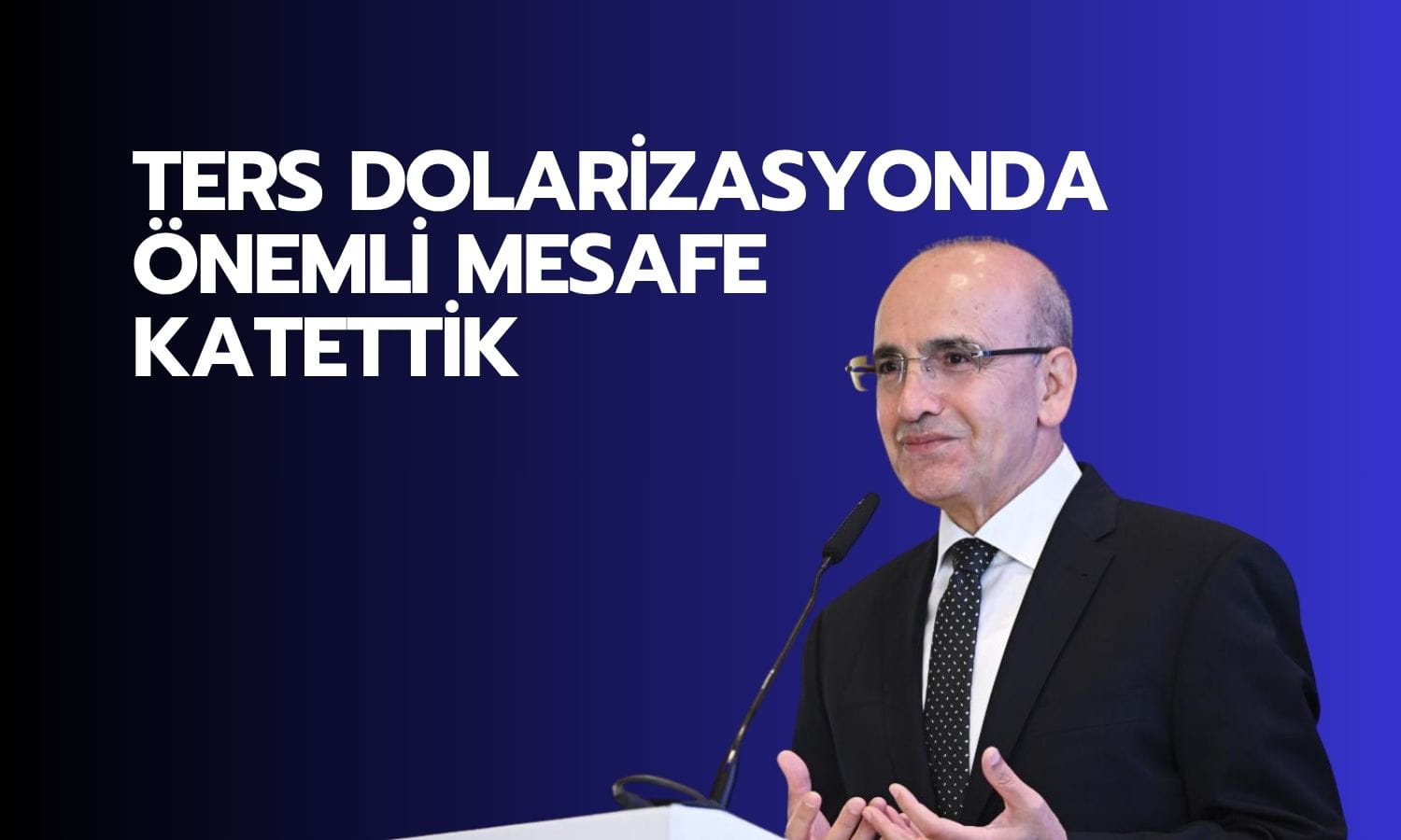 Bakan Şimşek: TL mevduatın payı son 11 yılın zirvesinde