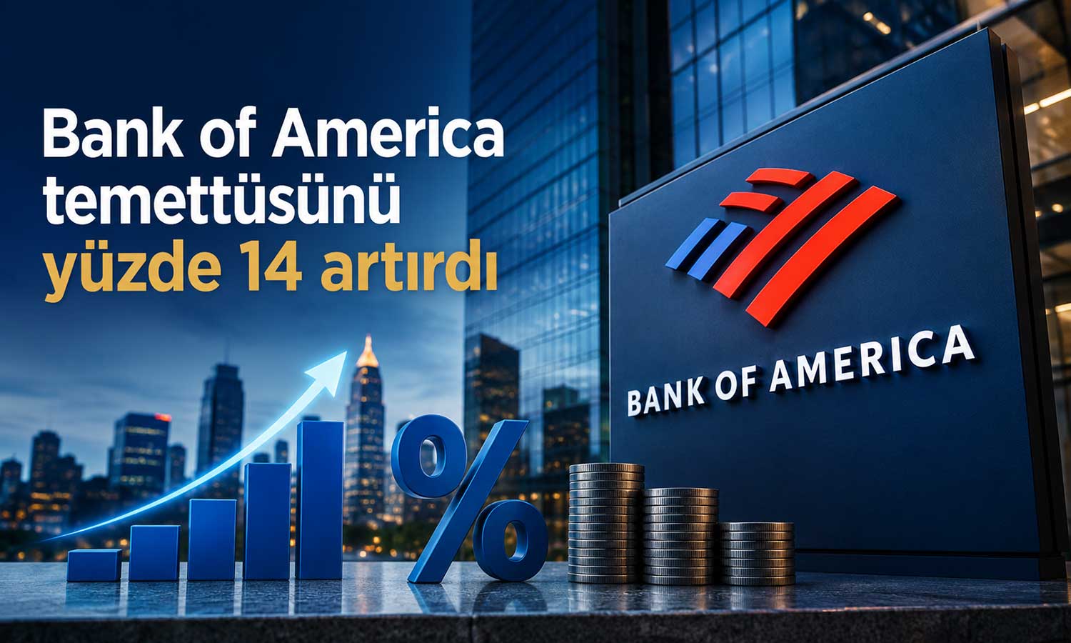 BofA’dan hissedarlara daha yüksek temettü