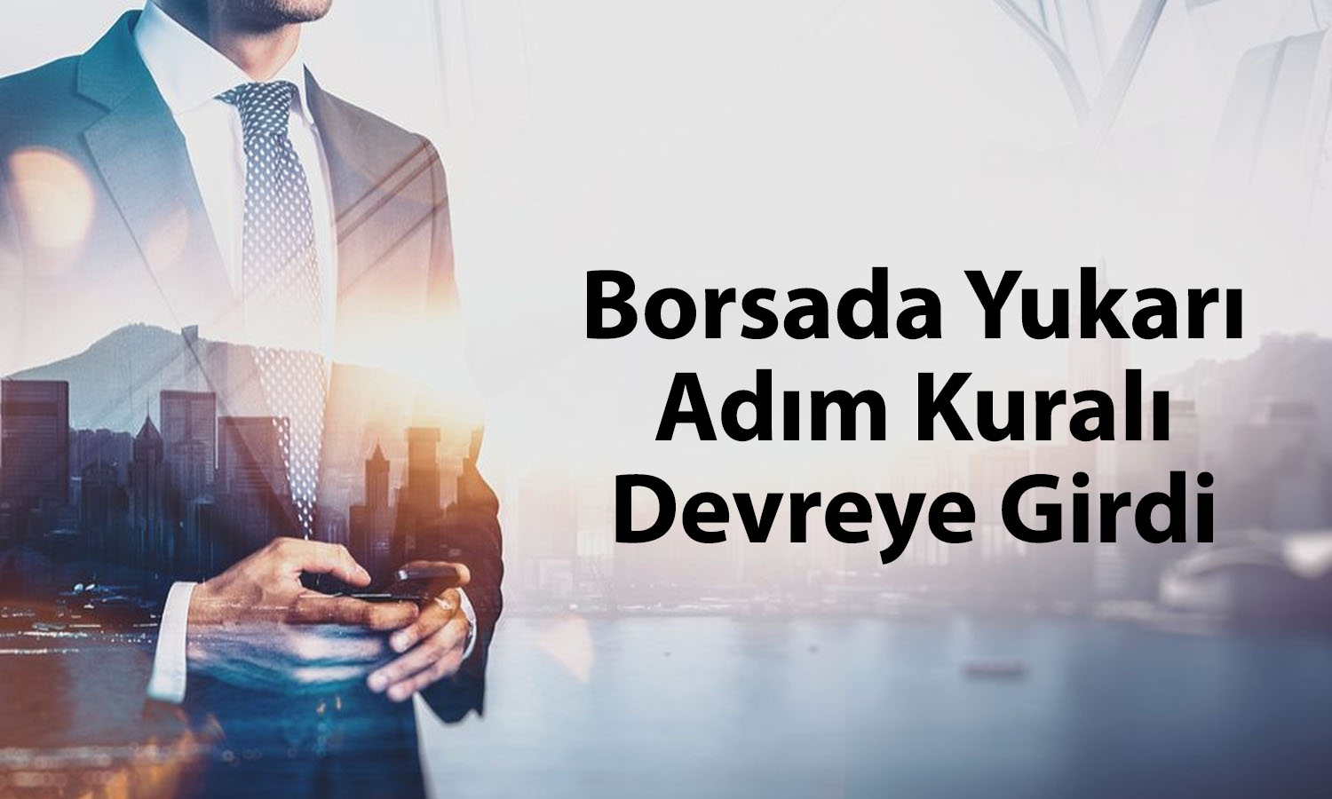Borsada kayıp yüzde 2’yi aştı: Yukarı adım kuralı uygulanacak