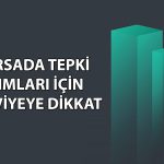 Borsada tepki alımlarının artması için gözler bu seviyede