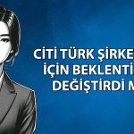 Citi’den perakende raporu: En iyi performansı o şirket gösterecek