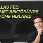 Dallas Fed hizmet faaliyet endeksi 11 ayın zirvesinde