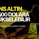 Dikkat çeken altın tahmini: Ons fiyatı 5500 dolara yükselebilir