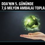 DOA’da toplanan ambalaj sayısı 7,6 milyona ulaştı