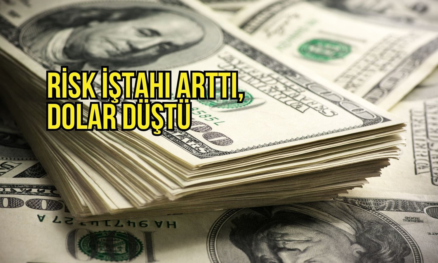 Dolar geriledi: ABD-İran ateşkesi ve düşen petrol risk iştahını artırdı