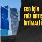 ECB’nin faiz kararında sürpriz beklenmiyor: Artırım Eylül’de