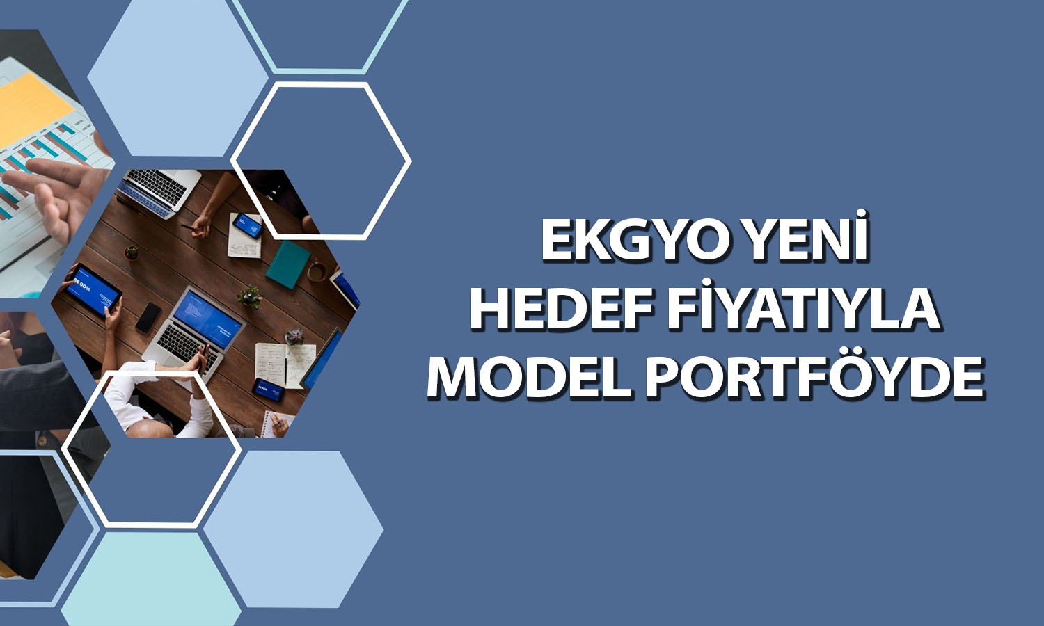EKGYO model portföye girdi: Yüzde 56 yükseliş potansiyeli