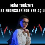 Ekim Turizm 6 BIST endeksine dahil ediliyor