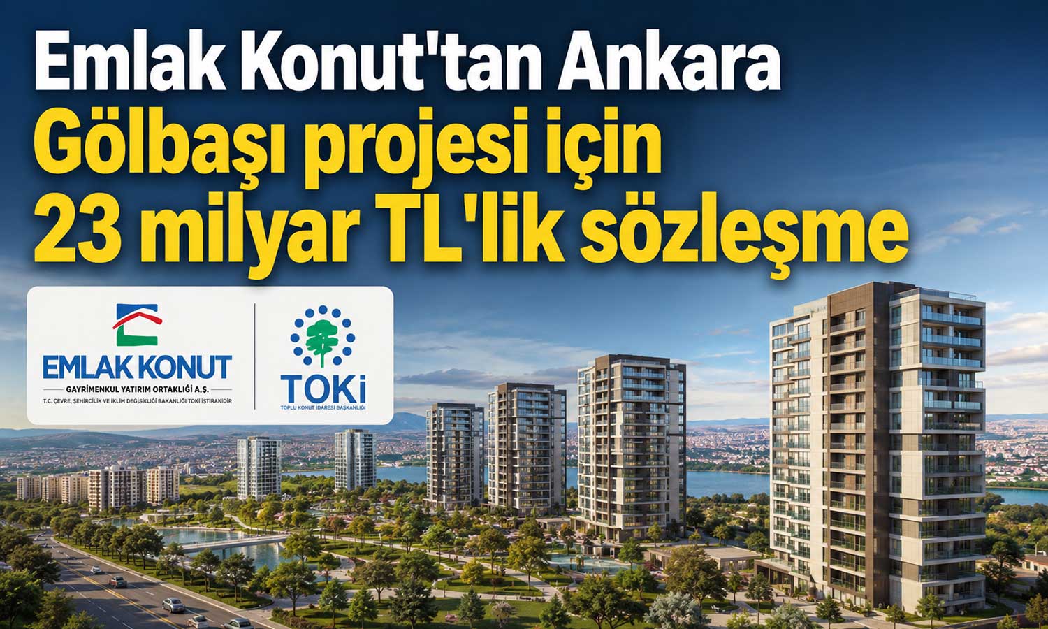 Emlak Konut’un Gölbaşı projesinde şirket payı 8 milyar TL’yi aştı