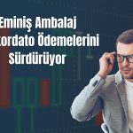 EMNIS konkordato kapsamında 56. taksiti tamamladı