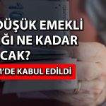 En düşük emekli aylığı 23 bin TL’yi aşacak! TBMM’de kabul edildi