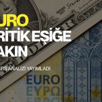 Euro kritik eşiğe yakın: Teknik görünüm sert hareket sinyali veriyor