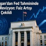 Fed kararı sonrası JP Morgan faiz beklentisini güncelledi