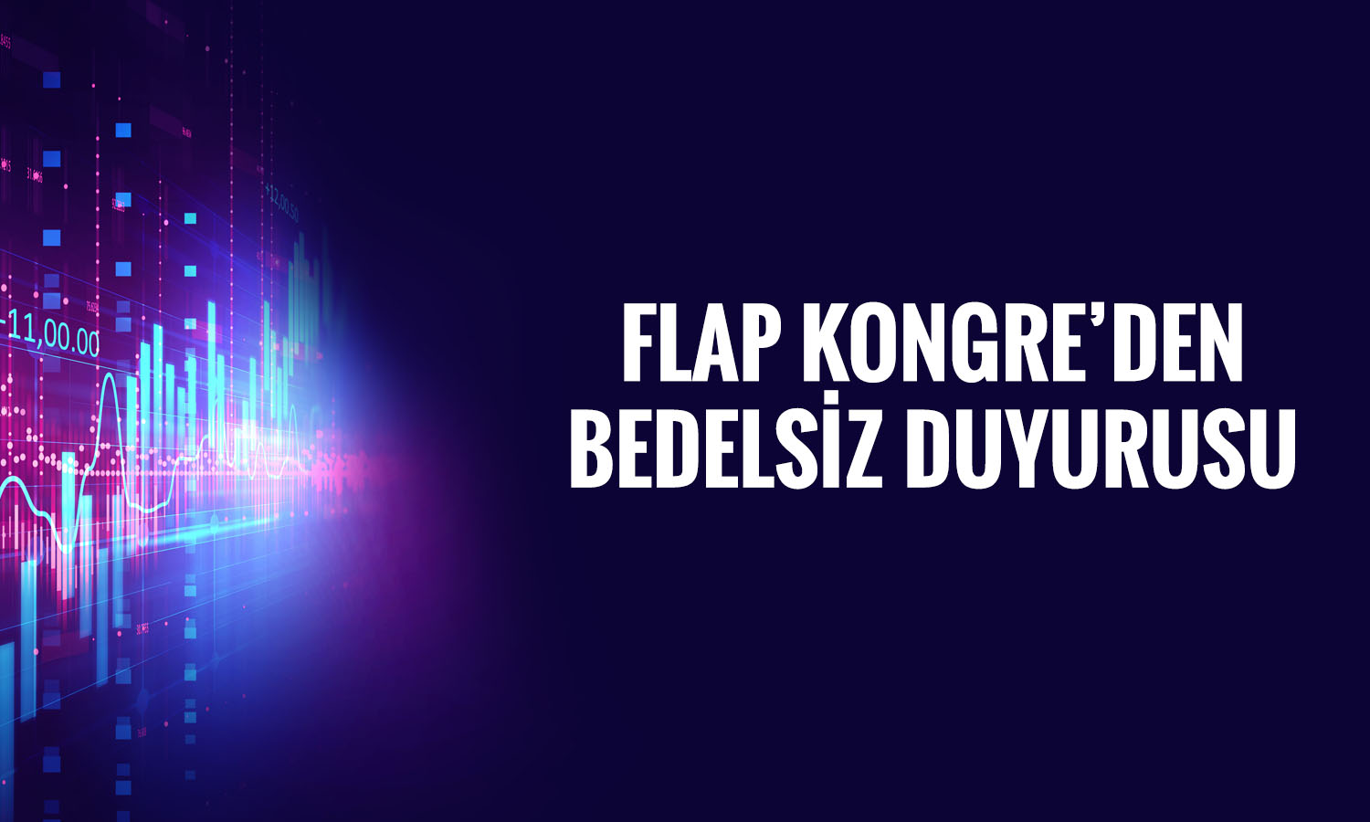 Flap Kongre yüzde 326 bedelsizi için başvuru yaptı