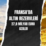 Fransa rezervlerinde altın kaynaklı sert düşüş
