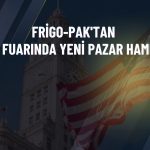 Frigo-Pak, ABD’deki Summer Fancy Food Show fuarına katıldı