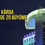 Garanti Bankası’nın (GARAN) net kârı ilk yarıda yüzde 20 büyüdü