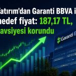 Garanti BBVA’nın bilançosu sonrası hedef fiyat revize edildi