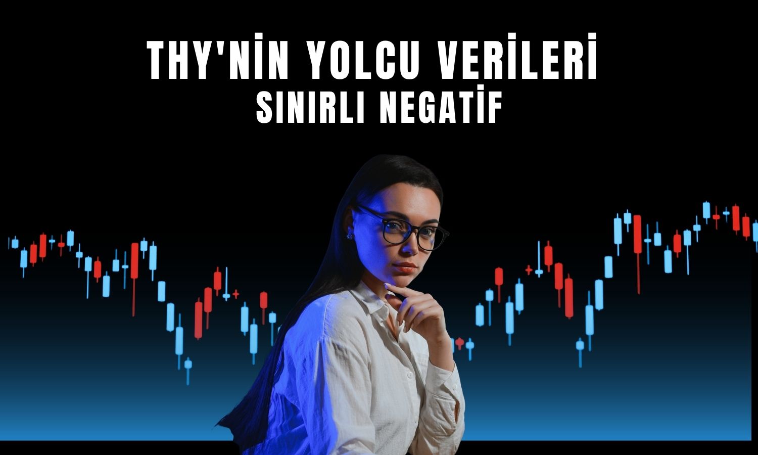 GCM Yatırım THYAO trafik verilerini değerlendirdi