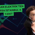Gersan Elektrik’ten olağandışı fiyat açıklaması