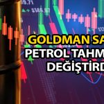 Goldman petrol için fiyat tahminini 9 dolar yükseltti