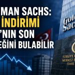 Goldman Sachs: Çekirdek enflasyon faiz indirimini geciktirebilir