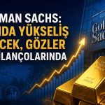 Goldman Sachs: Merkez bankaları altını desteklemeyi sürdürecek