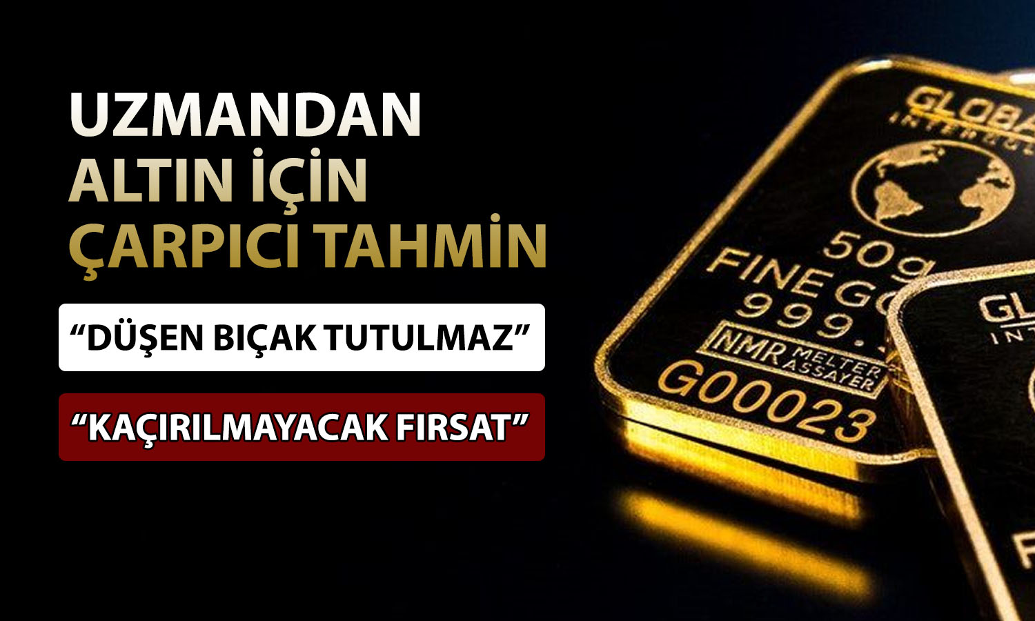 Gram altında 13 bin TL beklentisi: Uzman senaryoları paylaştı