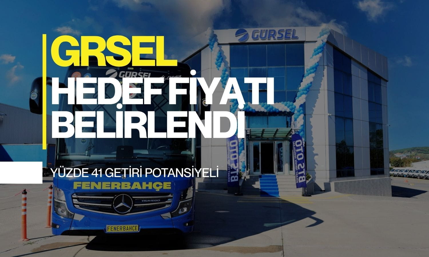Gürsel Turizm’de (GRSEL) hedef fiyat belirlendi: Potansiyel yüzde 41