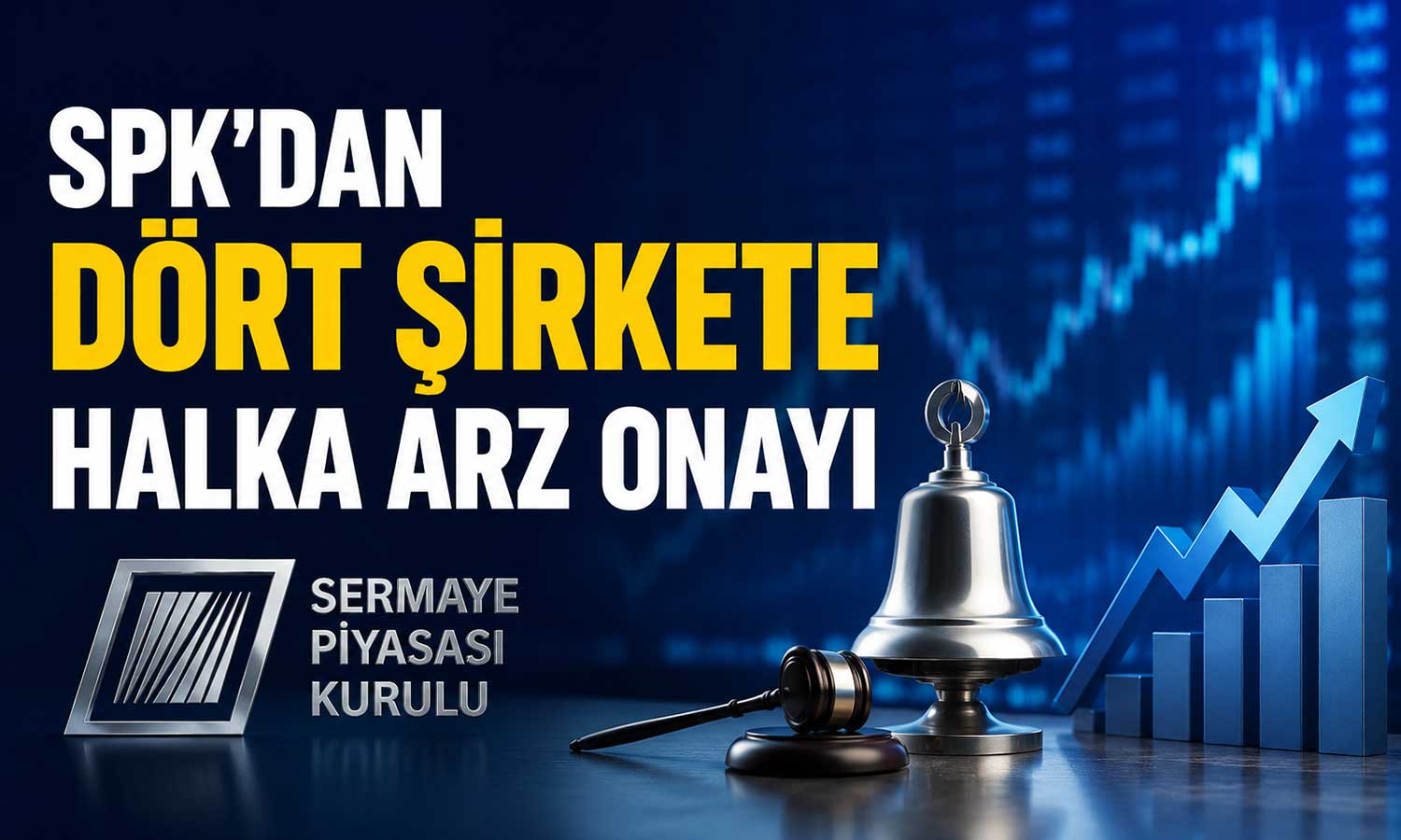 Halka arz rüzgarı sürüyor: SPK 4 şirkete yeşil ışık yaktı