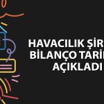 Hisse hedef fiyatı 200 TL olan şirket bilanço tarihini açıkladı